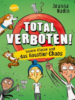cover image of Total verboten! Unsere Klasse und das Haustier-Chaos